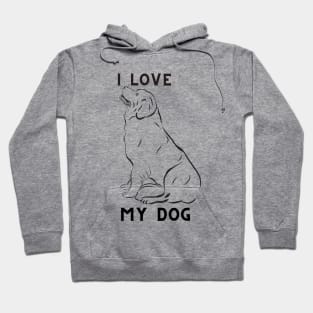 i love my dog Hoodie